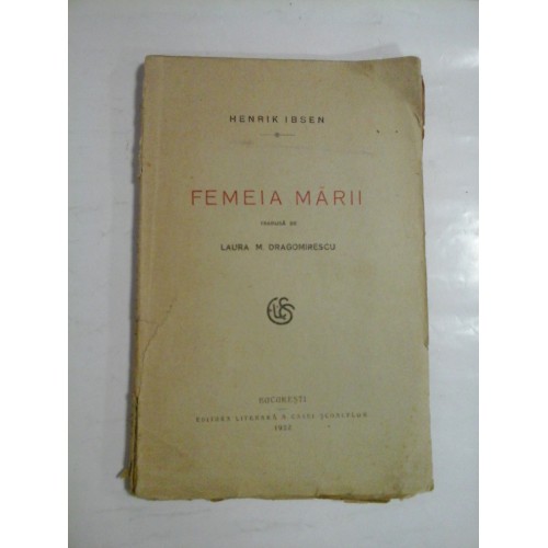 FEMEIA MARII - HENRIK IBSEN FEMEIA MARII - HENRIK IBSEN